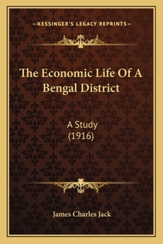 The Economic Life of a Bengal District, a Study
