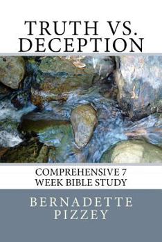 Paperback Truth vs. Deception: Comprehensive 7 Week Bible Study Book