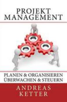 Paperback Projektmanagement: Planen & Organisieren Überwachen & Steuern [German] Book