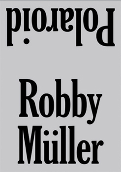 Hardcover Robby Müller: Polaroid: Exterior / Interior Book