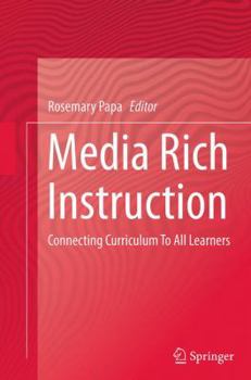 Paperback Media Rich Instruction: Connecting Curriculum to All Learners Book