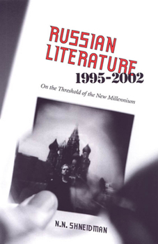 Paperback Russian Literature, 1995-2002: On the Threshold of a New Millennium Book