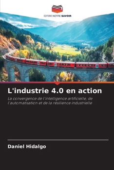 L'industrie 4.0 en action (French Edition)