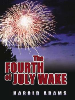 Hardcover The Fourth of July Wake [Large Print] Book