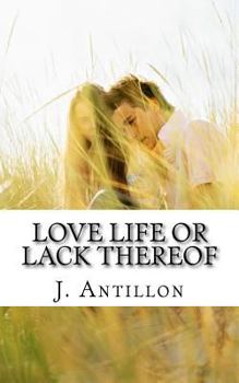 Paperback Love Life or Lack Thereof: Book One Book