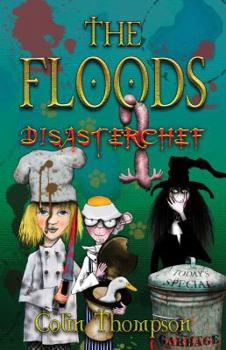 Paperback The Floods: Disasterchef Book