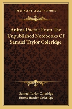 Paperback Anima Poetae From The Unpublished Notebooks Of Samuel Taylor Coleridge Book