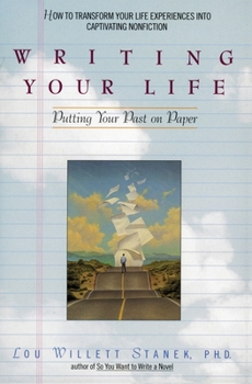 Paperback Writing Your Life: Putting Your Past on Paper Book