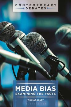 Hardcover Media Bias: Examining the Facts Book