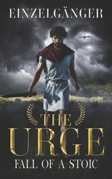 Paperback The Urge: Fall of a Stoic Book