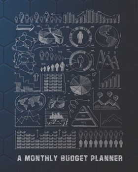 A MONTHLY BUDGET PLANNER: Expense Finance Budget By A Year Monthly Weekly & Daily Bill Budgeting Planner And Organizer Tracker Workbook Journal - (8 x 10) inch - 146 Pages.