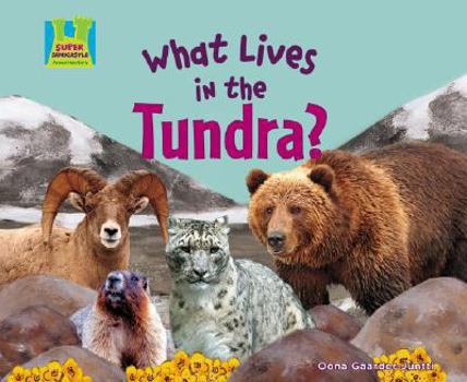 What Lives in the Tundra? - Book  of the Animal Habitats