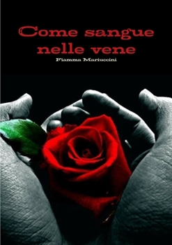 Paperback Come sangue nelle vene [Italian] Book