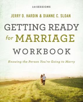 Paperback Getting Ready for Marriage Workbook: Knowing the Person You're Going to Marry Book