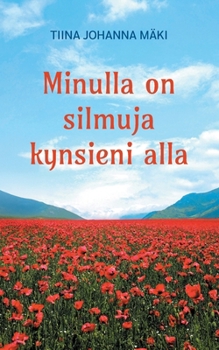 Paperback Minulla on silmuja kynsieni alla [Finnish] Book