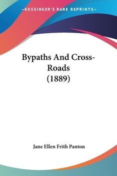 Paperback Bypaths And Cross-Roads (1889) Book