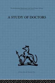 Paperback A Study of Doctors: Mutual selection and the evaluation of results in a training programme for family doctors Book