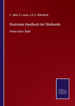 Paperback Illustrietes Handbuch der Obstkunde: Vierter Band: Äpfel [German] Book