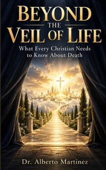 Beyond the Veil of Life