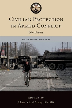 Hardcover Civilian Protection in Armed Conflict: Select Issues Book