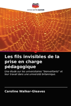 Paperback Les fils invisibles de la prise en charge pédagogique [French] Book