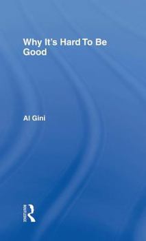 Hardcover Why It's Hard to be Good Book