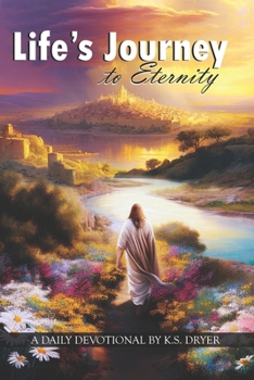 Paperback Life's Journey to Eternity: A Daily Devotional Book