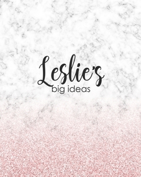 Paperback Leslie's Big Ideas: Personalized Notebook - 8x10 Lined Women's Journal Book