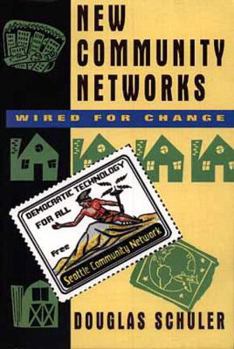 Hardcover Community Networks: Weaving Electronic Webs for the 21st Century Book