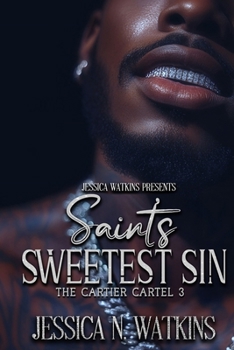 Paperback The Cartier Cartel 3: Saint's Sweetest Sin Book