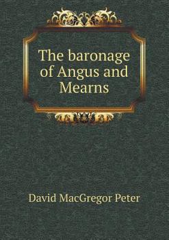 Paperback The Baronage of Angus and Mearns Book