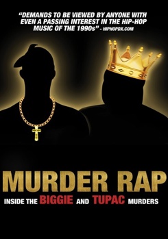 Murder Rap: Inside the Biggie & Tupac Murders