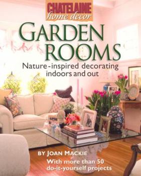 Paperback Garden Rooms: Nature-Inspired Decorating Indoors and Out Book