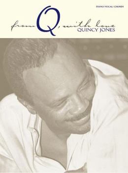 Paperback Quincy Jones -- From Q, with Love: Piano/Vocal/Chords Book