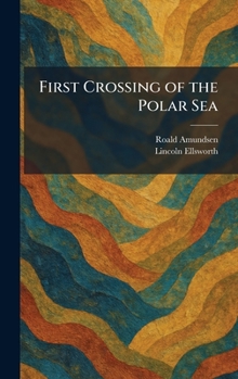 Hardcover First Crossing of the Polar Sea Book
