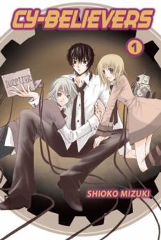 Cy-Believers Volume 1 (Cy-Believers) - Book #1 of the Cy-Believers