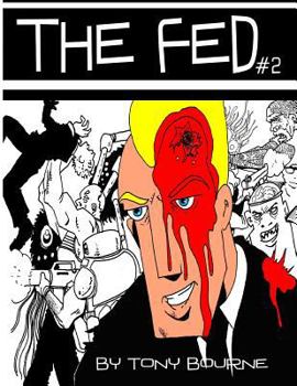 Paperback The Fed 2: He buries the truth! Book