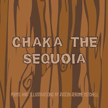 Paperback Chaka the Sequoia Book