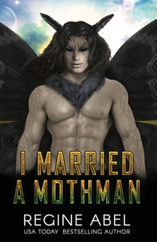 I Married A Mothman (Prime Mating Agency) - Book #11 of the Prime Mating Agency