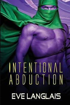 Paperback Intentional Abduction: Alien Abduction Series Book