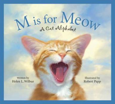 Hardcover M Is for Meow: A Cat Alphabet Book