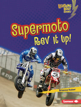 Library Binding Supermoto: REV It Up! Book