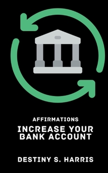 Paperback Affirmations: Increase Your Bank Account Book