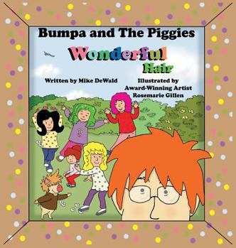 Hardcover Bumpa and the Piggies: Wonderful Hair Book