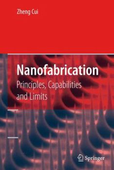 Paperback Nanofabrication: Principles, Capabilities and Limits Book