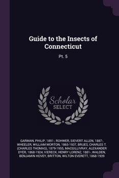 Paperback Guide to the Insects of Connecticut: Pt. 5 Book