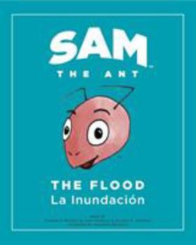 Paperback Sam the Ant - The Flood: The Flood - La Inundación Book