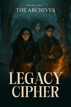 Paperback The Archive Series: Legacy Cipher Book