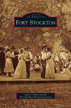Fort Stockton - Book  of the Images of America: Texas