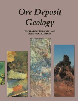 Paperback Ore Deposit Geology and Its Influence on Mineral Exploration Book